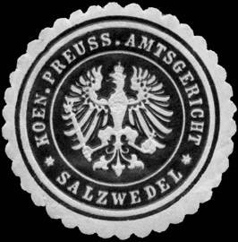Koeniglich Preussisches Amtsgericht - Salzwedel
