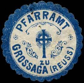 Pfarramt zu Grossaga (Reuss)