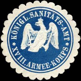 Königliche Sanitäts - Amt XVIII. Armee - Korps