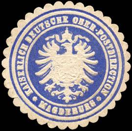 Kaiserlich Deutsche Ober - Postdirection - Magdeburg