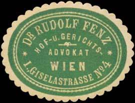 Dr. Rudolf Fenz Hof- und Gerichts-Advokat