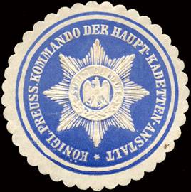Königlich Preussisches Kommando der Haupt - Kadetten - Anstalt
