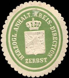 Herzoglich Anhalt. Kreis - Direction Zerbst