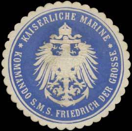 K. Marine Kommando S.M.S. Friedrich der Grosse