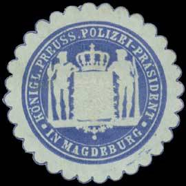 K.Pr. Polizei-Präsident in Mageburg