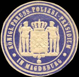 Königlich Preussisches Polizei - Präsidium in Magdeburg