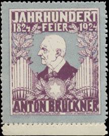 Jahrhundertfeier Anton Bruckner