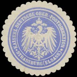 K. Deutsche Ober-Postdirektion Strassburg/Elsass