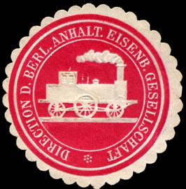 Direction der Berlin Anhalt. Eisenbahn Gesellschaft