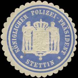 K. Polizei-Präsident Stettin