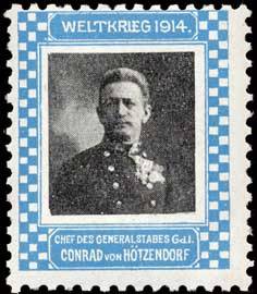 Chef des Generalstabes General d.K. Conrad von Hötzendorf