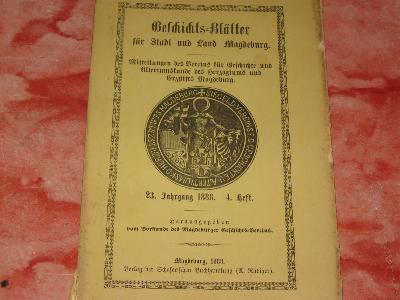 Magdeburg Geschichtsblätter Band 22,1888 Heft 4,