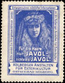 Für die Haare nur Javol - nichts als Javol !