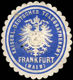 Kaiserliches Deutsches Telegraphenamt Frankfurt (Main)