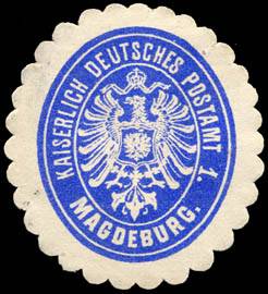 Kaiserlich Deutsches Postamt 1. - Magdeburg