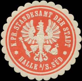 K.Pr. Standesamt der Stadt Halle/S. Süd