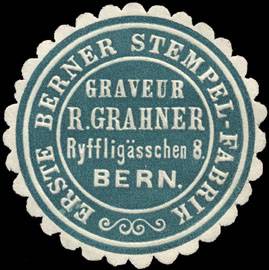 Erste Berner Stempel - Fabrik Graveur R. Grahner - Bern