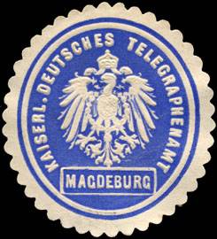 Kaiserliches Deutsches Telegraphenamt Magdeburg